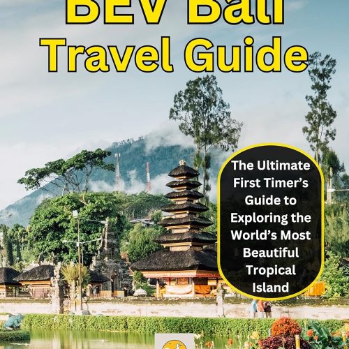 Bev Bali Travel Guide: The Ultimate First Timer’s Guide To