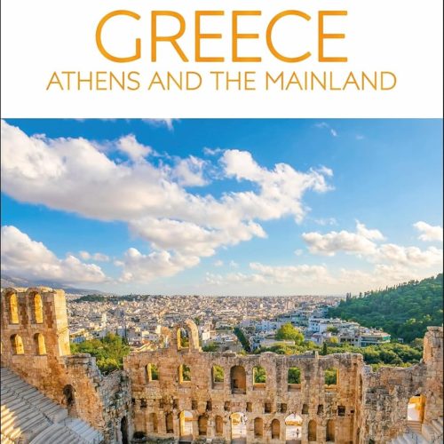 Dk Greece, Athens And The Mainland (travel Guide)