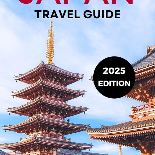 Japan Travel Guide 2025: Your Companion For An Ultimate Experience,