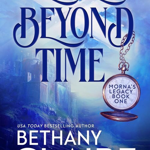 Love Beyond Time : A Scottish Time Travel Romance (morna's