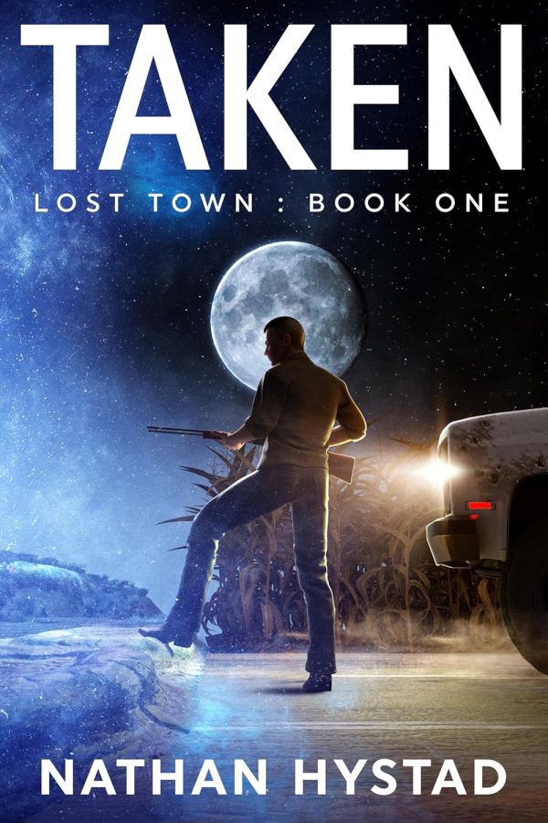 Taken (lost Town Book One)