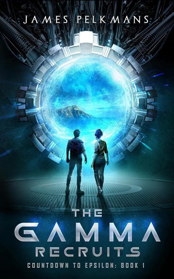 The Gamma Recruits: An Epic Time Travel Adventure (countdown To