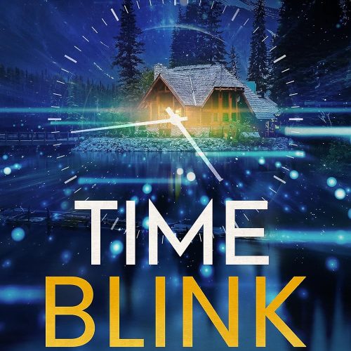 Timeblink: A Time Travel Thriller (the Syd Brixton Timeblink Series