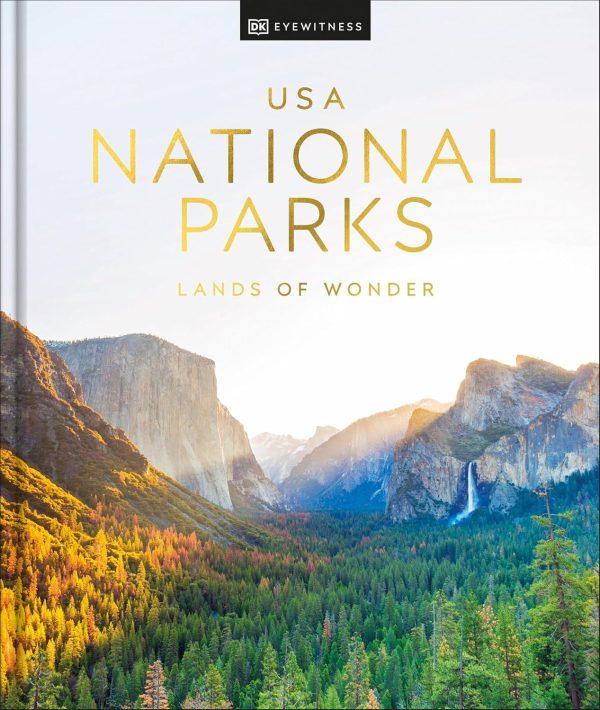 Usa National Parks: Lands Of Wonder